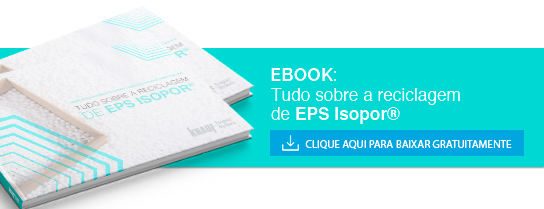 eBook: Tudo sobre a reciclagem de EPS IsoporⓇ